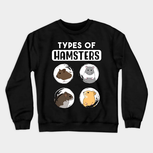 Types Of Hamsters Crewneck Sweatshirt by maxcode